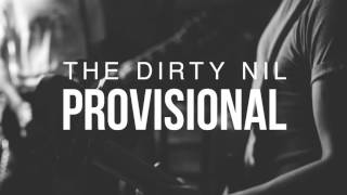 The Dirty Nil - Provisional (Fugazi Cover)