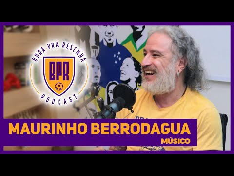 MAURINHO BERRODAGUA - BPR Podcast#103