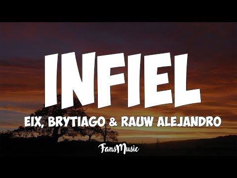 Eix, Brytiago & Rauw Alejandro – Infiel (Letra)