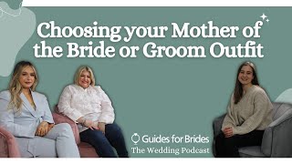 Choosing your Mother of the Bride or Groom Outfit | Guides for Brides