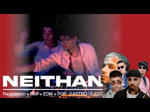neithan dj set | reggaeton + rkt + pop + edm (bad bunny, rauw alejandro, dei v, plan b + more)