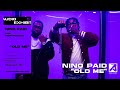 Nino Paid Old Me Live Performance Audio Exhibit