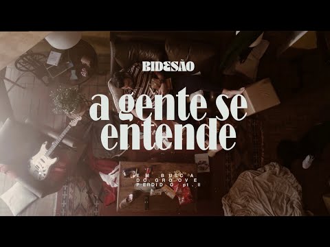 A Gente Se Entende - Bidesão