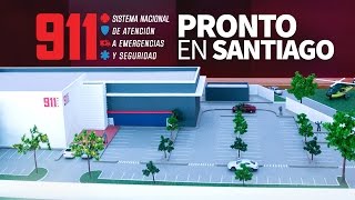 911 ofrecerá servicios a Santiago, Puerto Plata y comunidades vecinas a principios 2017