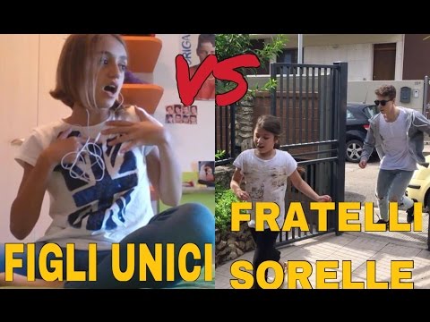 FIGLI UNICI VS FRATELLI E SORELLE - DIFFERENZE