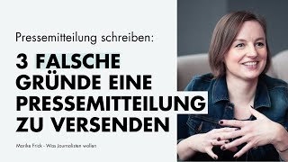 Pressemitteilung schreiben: 3 falsche Gründe eine Pressemitteilung zu verschicke