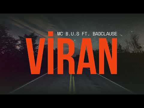 MC B,U.S FT. BADCLAUSE - VİRAN (OFFICIAL AUDIO)