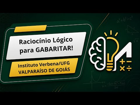 Raciocínio Lógico - Matemático - Valparaíso de Goiás - Instituto Verbena 