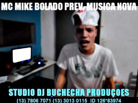 MC MIKE BOLADO AO VIVO  STUDIO DJ BUCHECHA [ MUSICA NOVA ]