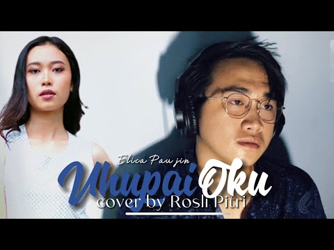 Uhupai Oku @elicapaujin_ | cover by Rosli Pitri (versi bukan orang dusun).