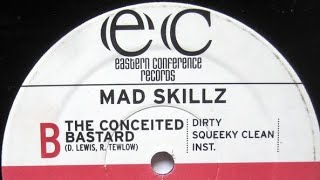 Mad Skillz - The Conceited Bastard