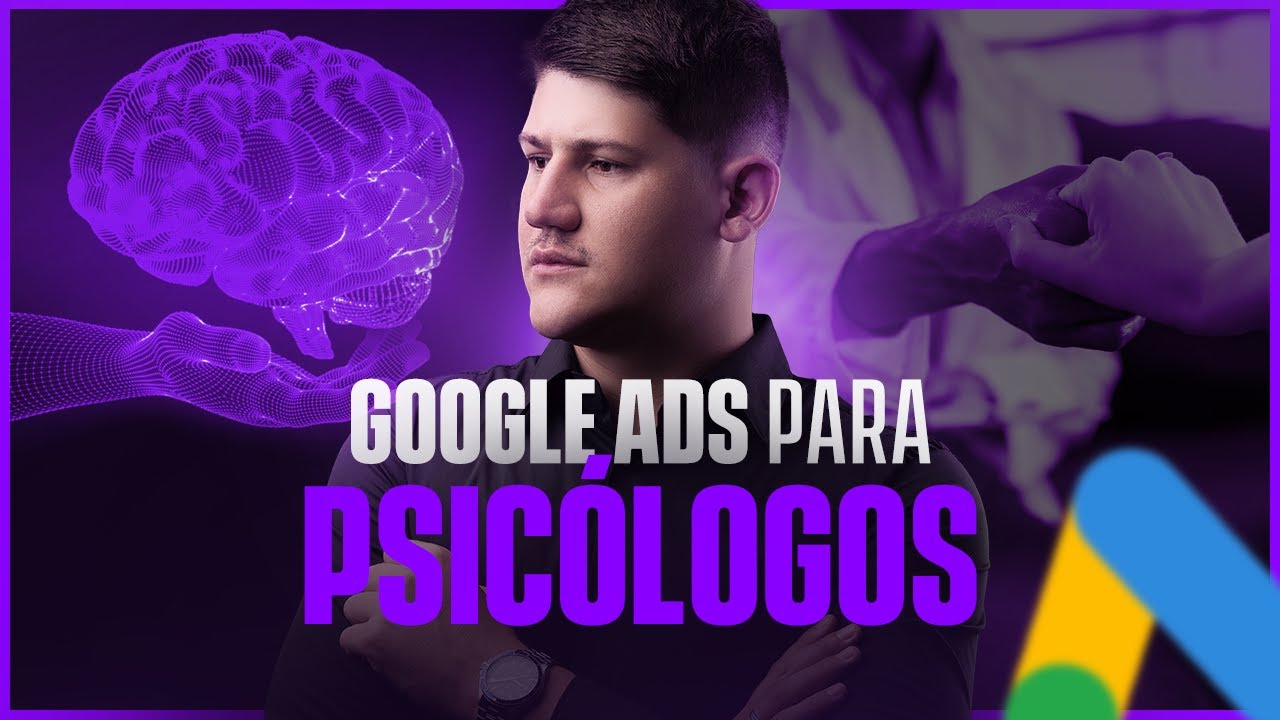 GOOGLE ADS para PSICÓLOGOS | Estrutura Vencedora By @hermanodotrafego