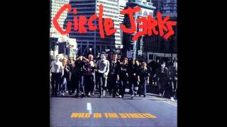 Circle Jerks - Forced Labor