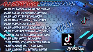 Download lagu DJ TIKTOK TERBARU 2023🎵DJ HILANG KADANG KU TAK TENANG 🎵DJ SIA SIA MENGHARAP CINTAMU MU🎵FULL BASS mp3