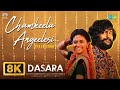Chamkeela Angeelesi 8K Video Song Dasara Nani Keerthy Suresh Santhosh Narayanan