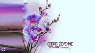 Cedric Zeyenne feat. Menna - Drowning (Radio Mix)