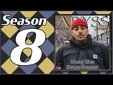 The Abyss Podcast - Issue 230: DOZA THE DRUM DEALER