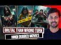 Top 7 Brutal Movies Better Than Wrong Turn Hindi Dubbed Amazon Netflix