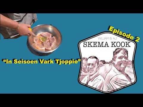 Skema Kook - Episode 2 - In Seisoen Vark Tjoppie