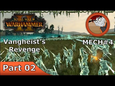 Warhammer 2: Total War - Vangheist's Revenge - Part 02