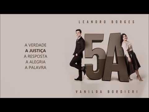 Vanilda Bordieri e Leandro Borges - 5A - EP completo