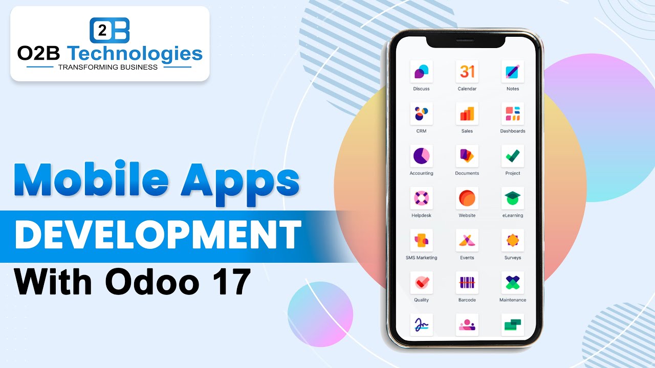 Mastering Odoo 17: Advanced Mobile App Development for Extended Functionality