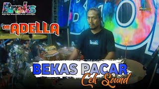Download lagu CEK SOUND ' BEKAS PACAR ' OM ADELLA THE BROKS 2023 mp3 Download lagu CEK SOUND ' BEKAS PACAR ' OM ADELLA THE BROKS 2023 mp3