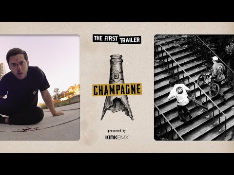 Kink BMX Presents "CHAMPAGNE" - Trailer 1