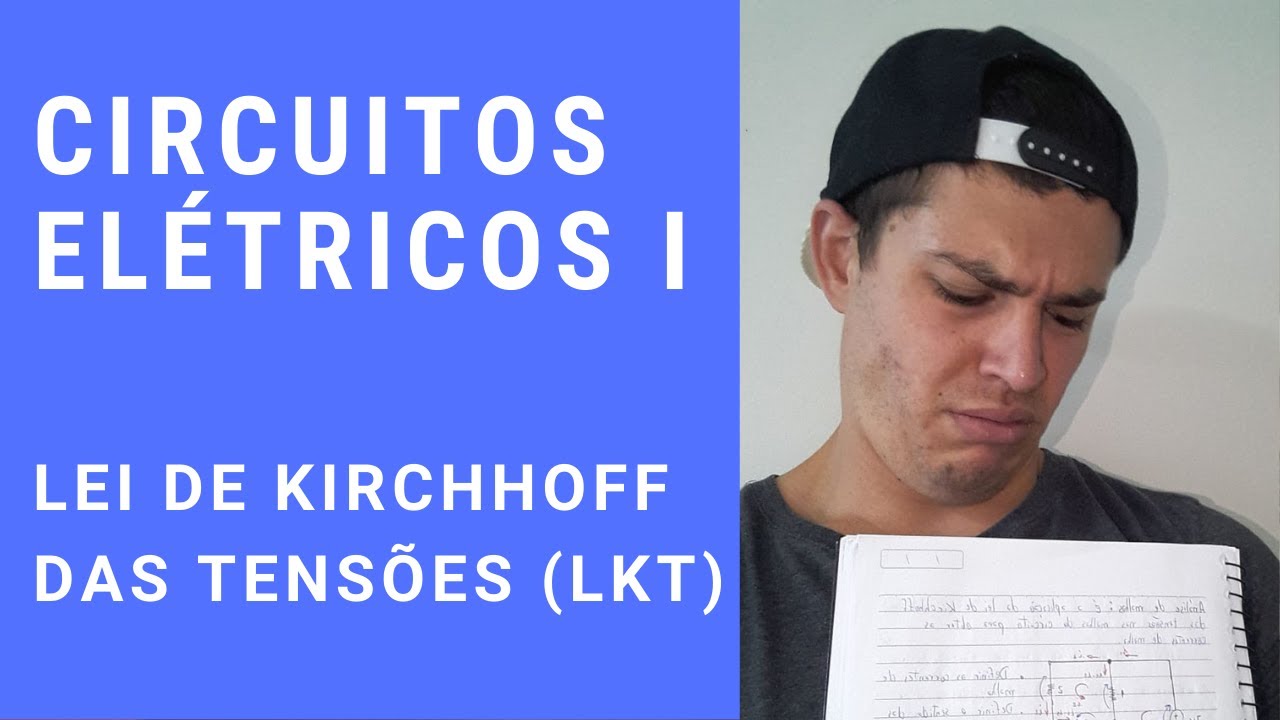 Circuitos Elétricos I - LEI DE KIRCHHOFF DAS TENSÕES (LKT)