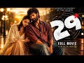 29 Full Movie Hindi Dubbed 1080P