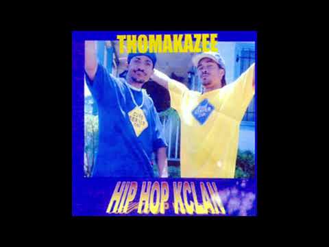 Hip Hop Kclan – Thomakazee [2001] - Los Angeles, CA (FULL ALBUM)