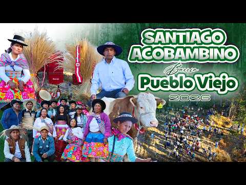 Gran Santiago Acobambino 2026 - BARRIO PUEBLO VIEJO, Acobamba - Hvca