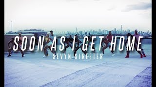 Sevyn Streeter -&quot;Soon As I Get Home&quot; [Dance Video]