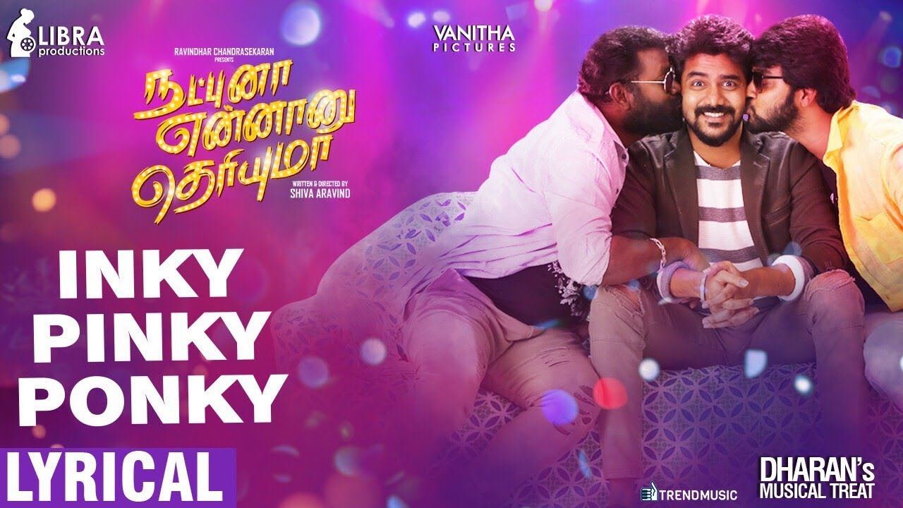 Inky Pinky Lyrics | Natpuna Ennanu Theriyuma | Arunraja Kamaraj | Dharan | Dharan