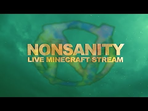 Nonsanity's Minecraft - Live Stream - FTB Horizons II Daybreaker