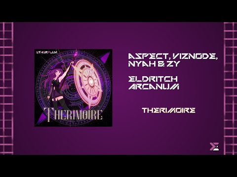 aspect, Viznode, Nyah & zy - Eldritch Arcanum