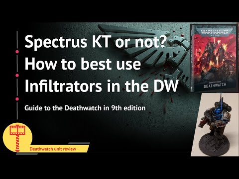 Infiltrators, the Deathwatch and you – the hidden gem in 9th edition