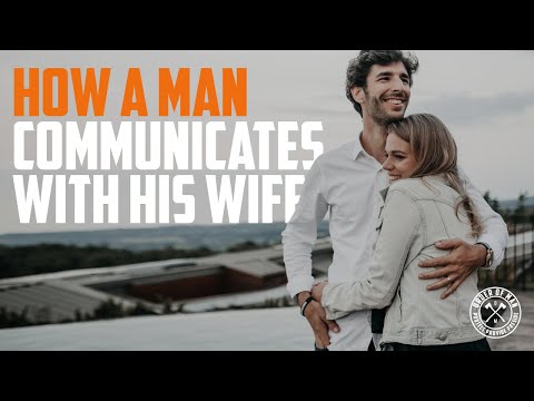 How a Man Communicates With His Wife