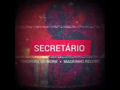 Chickera Do Work & Magrinho Record – Secretário [Dhimututuké-2023] ÁUDIO OFICIAL