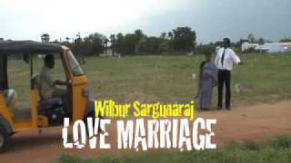 Love Marriage: Wilbur Sargunaraj- Official Music Video