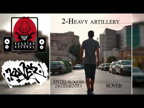 Kover - 2.Heavy artillery [Entre bloques de cemento]