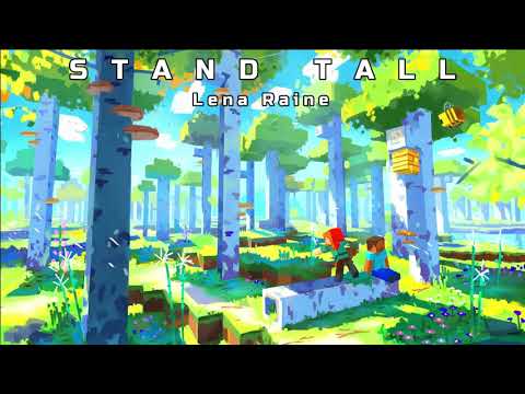 Lena Raine - Stand Tall (Minecraft 1.18 Music)