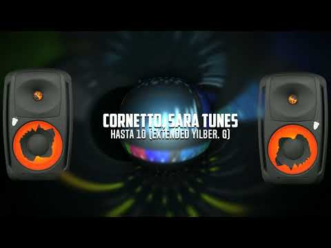 Cornetto, Sara Tunes - Hasta 10 (Extended Yilber. G)