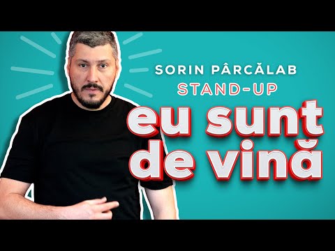 EU SUNT DE VINĂ | Sorin Pârcălab | Stand-up Comedy