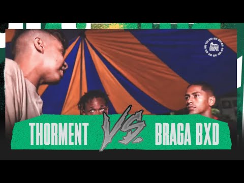 THORMENT X BRAGA BXD - BATALHA DO COLISEU - EDIÇÃO 122