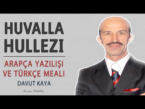 Huvallahullezi anlamı dinle Davut Kaya (Huvallahullezi arapça yazılışı okunuşu ve meali)