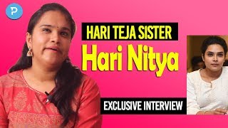 Actress Hari Teja sister Hari Nitya Exclusive Interview