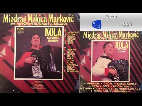 Miodrag Mikica Markovic - Seva - (Audio 1990)