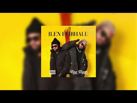 Two Tigers - ILEN EBIBHALU (Official Visualiser)