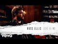 Ross Ellis Love Blind Audio